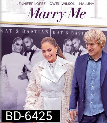 Marry Me (2022) ไปแฟนมีต แต่พีคได้แต่งงาน