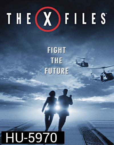 The X-Files: Fight the Future (1998) ฝ่าวิกฤตสู้กับอนาคต