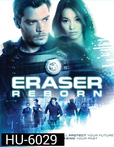 Eraser: Reborn (2022)