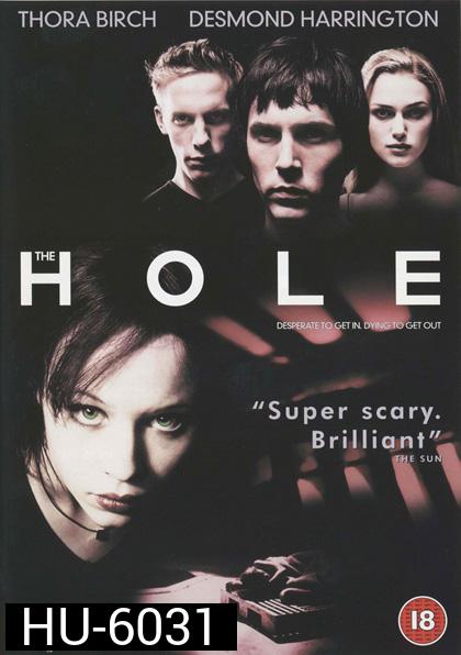 The Hole (2001) โพรงสยองเขย่าประสาท