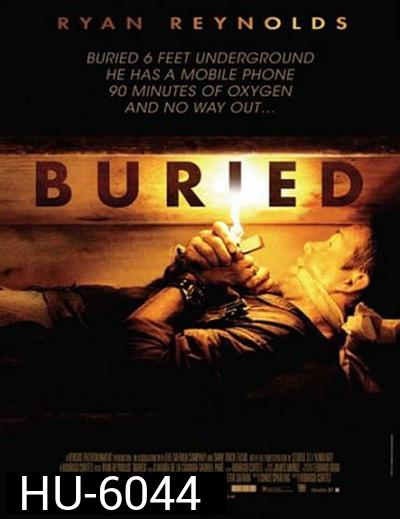 Buried (2010) คนเป็นฝังทั้งเป็น