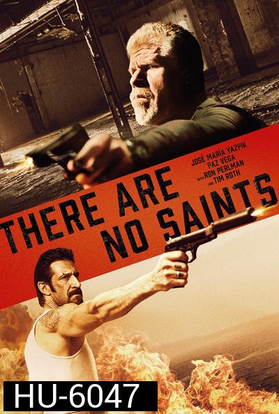 There Are No Saints (2022)