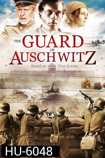 The Guard of Auschwitz (2018)