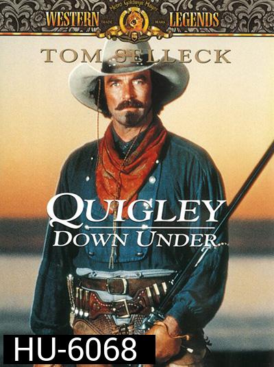 Quigley Down Under (1990) ควิกลี่ย์ สิงห์ร้ายปืนไกล