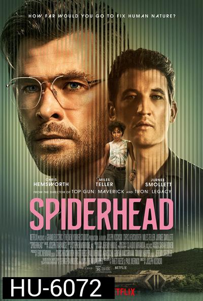Spiderhead (2022) สไปเดอร์เฮด