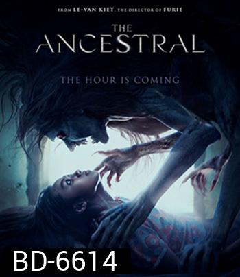 The Ancestral (2021) สาปบรรพบุรุษ
