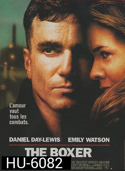 The Boxer (1997) อยู่ก็เหมือนตาย หากหัวใจไร้รัก