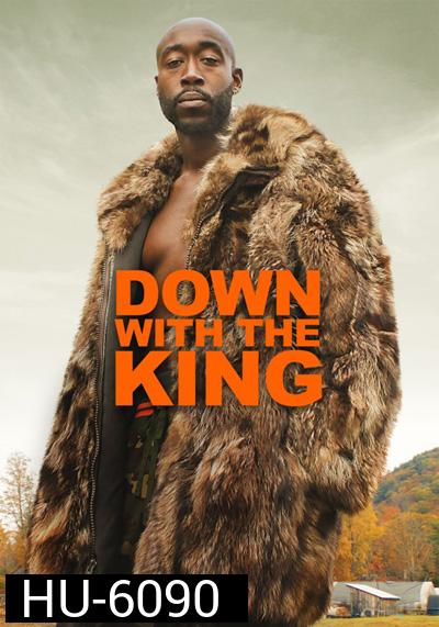 Down with the King (2022)