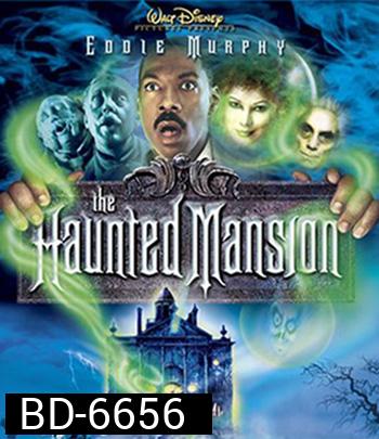 The Haunted Mansion (2003) บ้านเฮี้ยน ผีชวนฮา