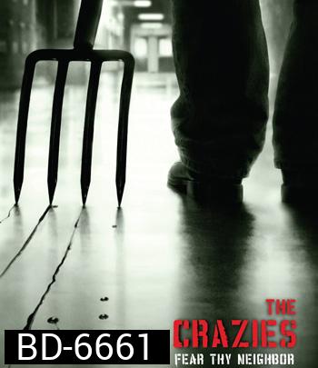 THE CRAZIES (2010) เมืองคลั่งมนุษย์ผิดคน