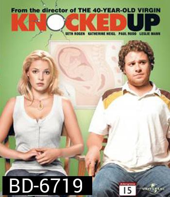 Knocked Up (2007) ป่องปุ๊ป ป่วนปั๊ป