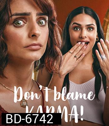 Don't Blame Karma! (2022) ชีช้ำกรรมซัด