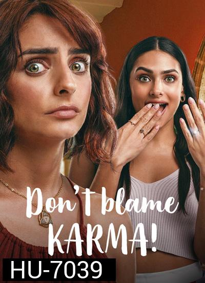 Don't Blame Karma! (2022) ชีช้ำกรรมซัด
