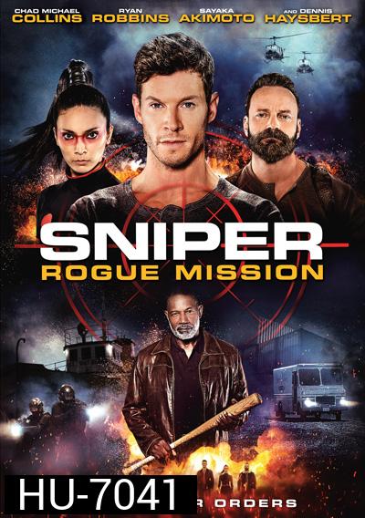 Sniper: Rogue Mission (2022) ภารกิจล่าข้ามชาติ
