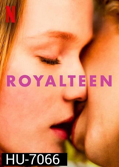 Royalteen (2022) รอยัลทีน