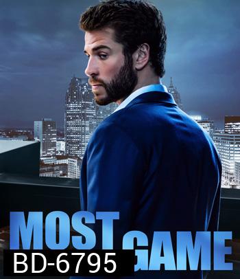 Most Dangerous Game (2020) เกมส์ล่าโคตรอันตราย