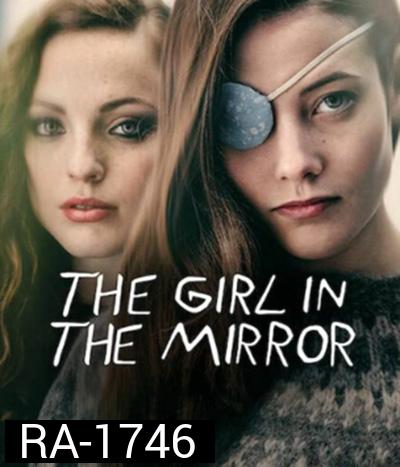 The Girl in the Mirror Season 1 (2022) เด็กสาวในกระจก ปี 1 (9 ตอนจบ)