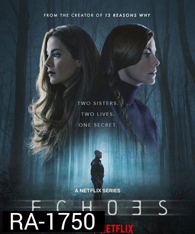Echoes Season 1 (2022) ปี 1 (7ตอนจบ)