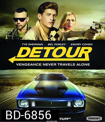 Detour (2016) ทางแยก ถนนสายอำมหิต