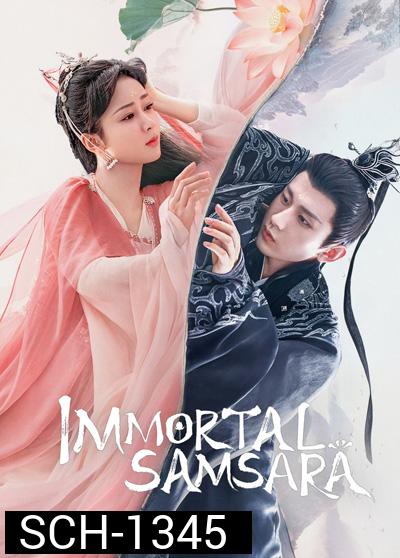 Immortal Samsara (2022) อวลกลิ่นละอองรัก Part 1 (ตอนที่1-38) ยังไม่จบ