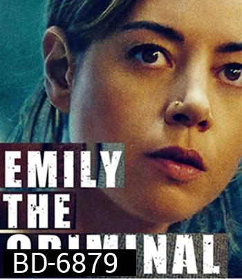 Emily the Criminal (2022)