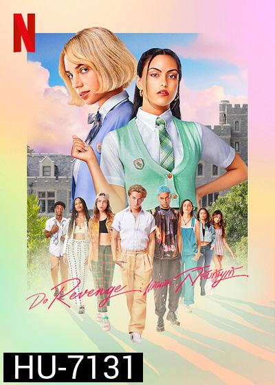 Do Revenge (2022) แค้นนัก... สลับกันแก้
