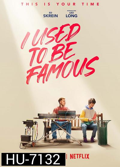 I Used to Be Famous (2022) คนเคยดัง