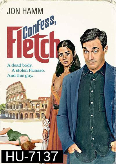 Confess, Fletch (2022)