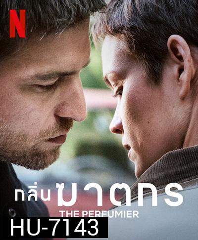 The Perfumier (2022) กลิ่นฆาตกร