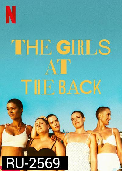 The Girls at the Back (2022) แก๊งเด็กหลังห้อง Mini Series (6 ตอนจบ)