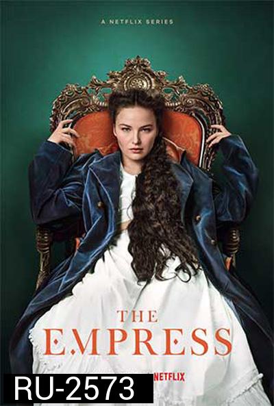 THE EMPRESS (2022) Season 1 ซีซี่ จักรพรรดินีแห่งรัก ปี 1 (6 ตอนจบ)