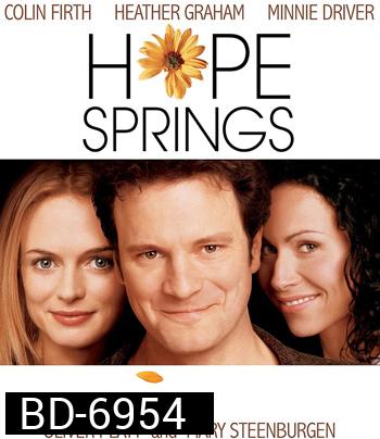 Hope Springs (2003) รักครั้งใหม่ หัวใจแทบป่วน