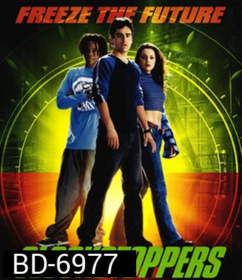 Clockstoppers (2002) เบรคเวลาหยุดอนาคต