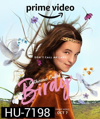 Catherine Called Birdy (2022) แคเทอรีน ชื่อเล่นเบอร์ดี้