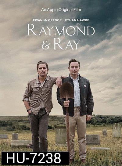 Raymond & Ray (2022)