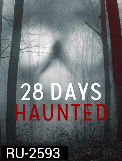 28 Days Haunted (2022) หลอน 28 วัน (6 ตอนจบ)