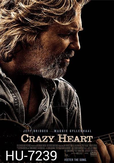 Crazy Heart (2009) เพลงรักจากใจร้าว