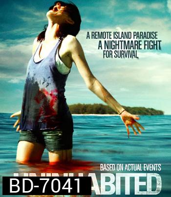 Uninhabited (2010) เกาะร้างหฤโหด
