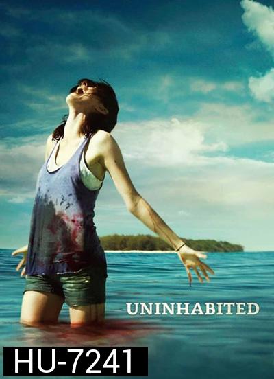 เกาะร้างหฤโหด Uninhabited (2010)
