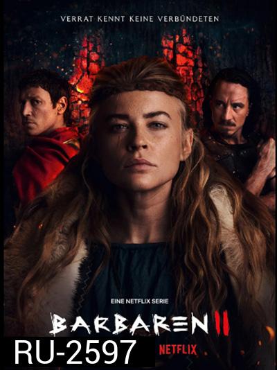 Barbarians Season 2 (2022) ศึกบาร์เบเรียน ปี 2 (6 ตอนจบ)