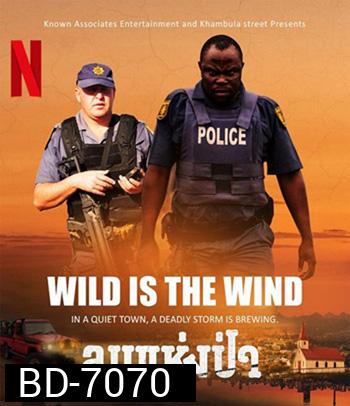 Wild Is the Wind (2022) ลมแห่งป่า