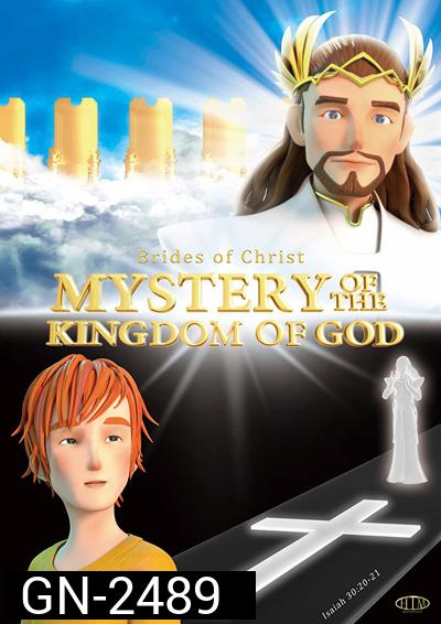 Mystery of the Kingdom of God (2021) ปริศนาอาณาจักรแห่งพระเจ้า