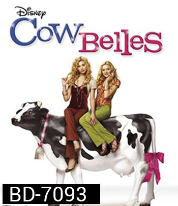 Cow Belles (2006)