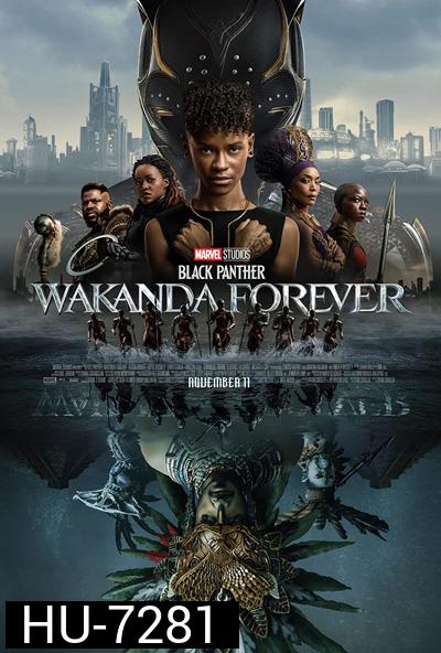 [ชนโรง] Black Panther Wakanda Forever (2022) : แบล็ค แพนเธอร์ วาคานด้าจงเจริญ