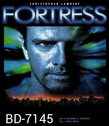 Fortress (1992) คุกศตวรรษนรก