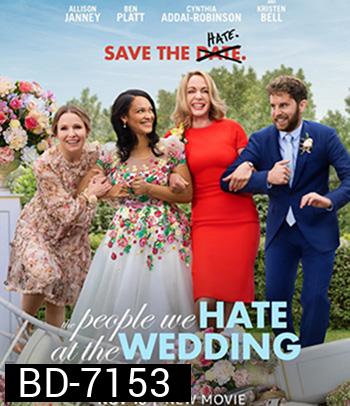 The People We Hate at the Wedding (2022)