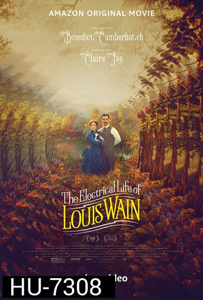 The Electrical Life of Louis Wain (2021) ชีวิตสุดโลดแล่น ของหลุยส์ เวน