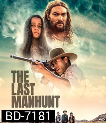 The Last Manhunt (2022)