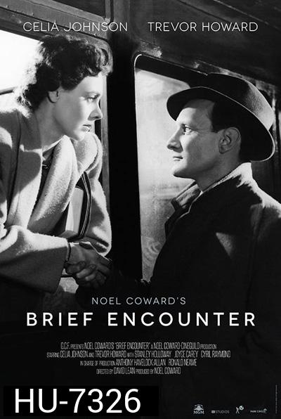 Brief Encounter (1945) ปรารถนารัก มิอาจลืม {ภาพขาว-ดำ}