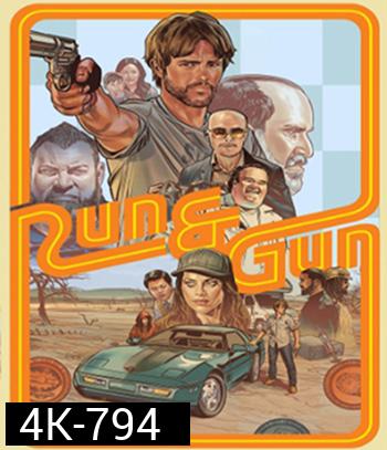 4K - Run & Gun (2022) หนีตายสู่ดงอันตราย - แผ่นหนัง 4K UHD